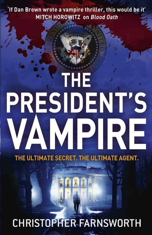 The President's Vampire by Christopher Farnsworth