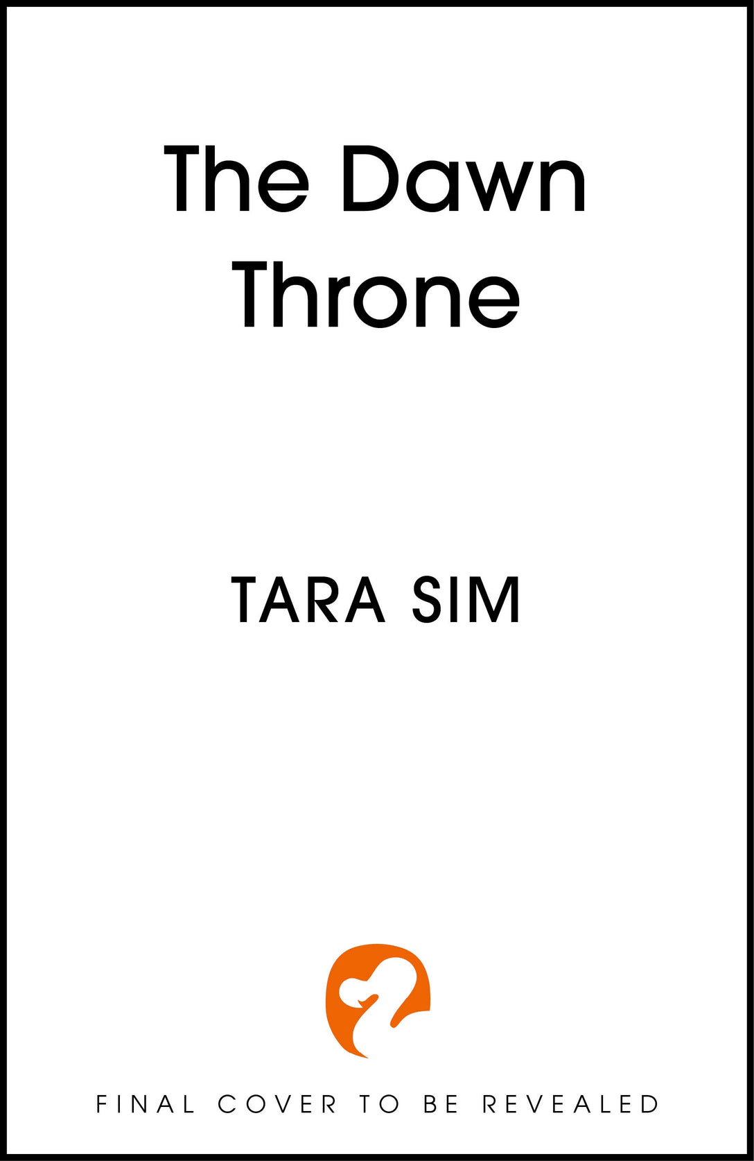 The Dawn Throne by Tara Sim