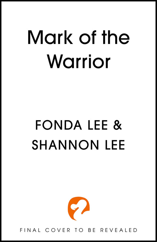 Mark of the Warrior by Fonda Lee, Shannon Lee