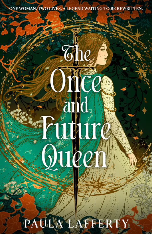 The Once and Future Queen by Paula Lafferty