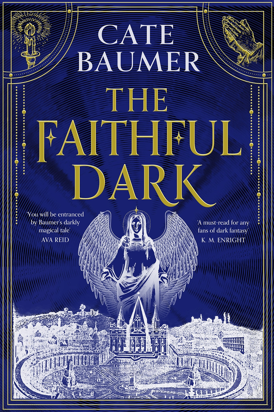 The Faithful Dark by Cate Baumer