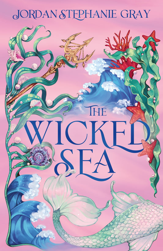 The Wicked Sea by Jordan Stephanie Gray