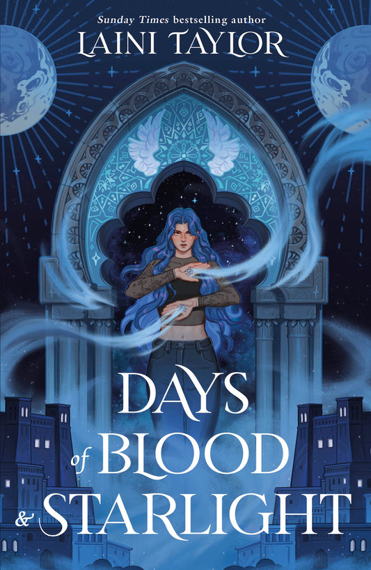 Days of Blood and Starlight by Laini Taylor