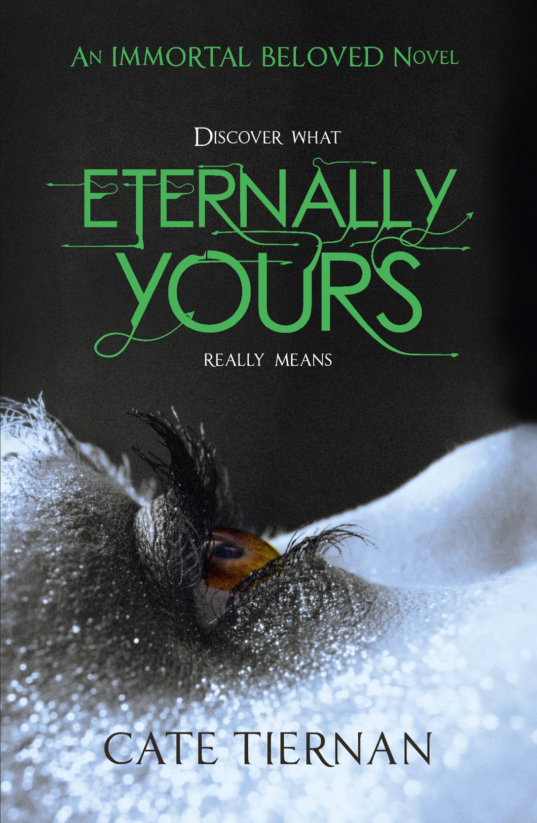 Eternally Yours (Immortal Beloved Book Three) by Cate Tiernan
