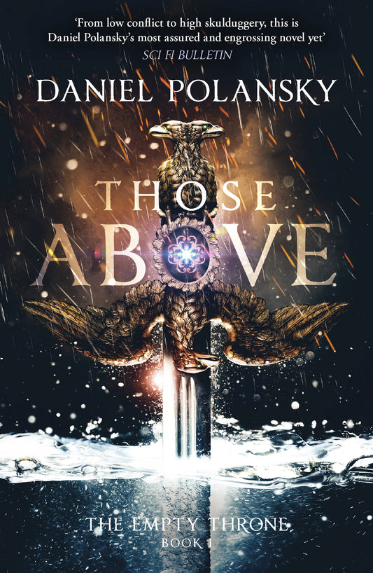 Those Above: The Empty Throne Book 1 by Daniel Polansky