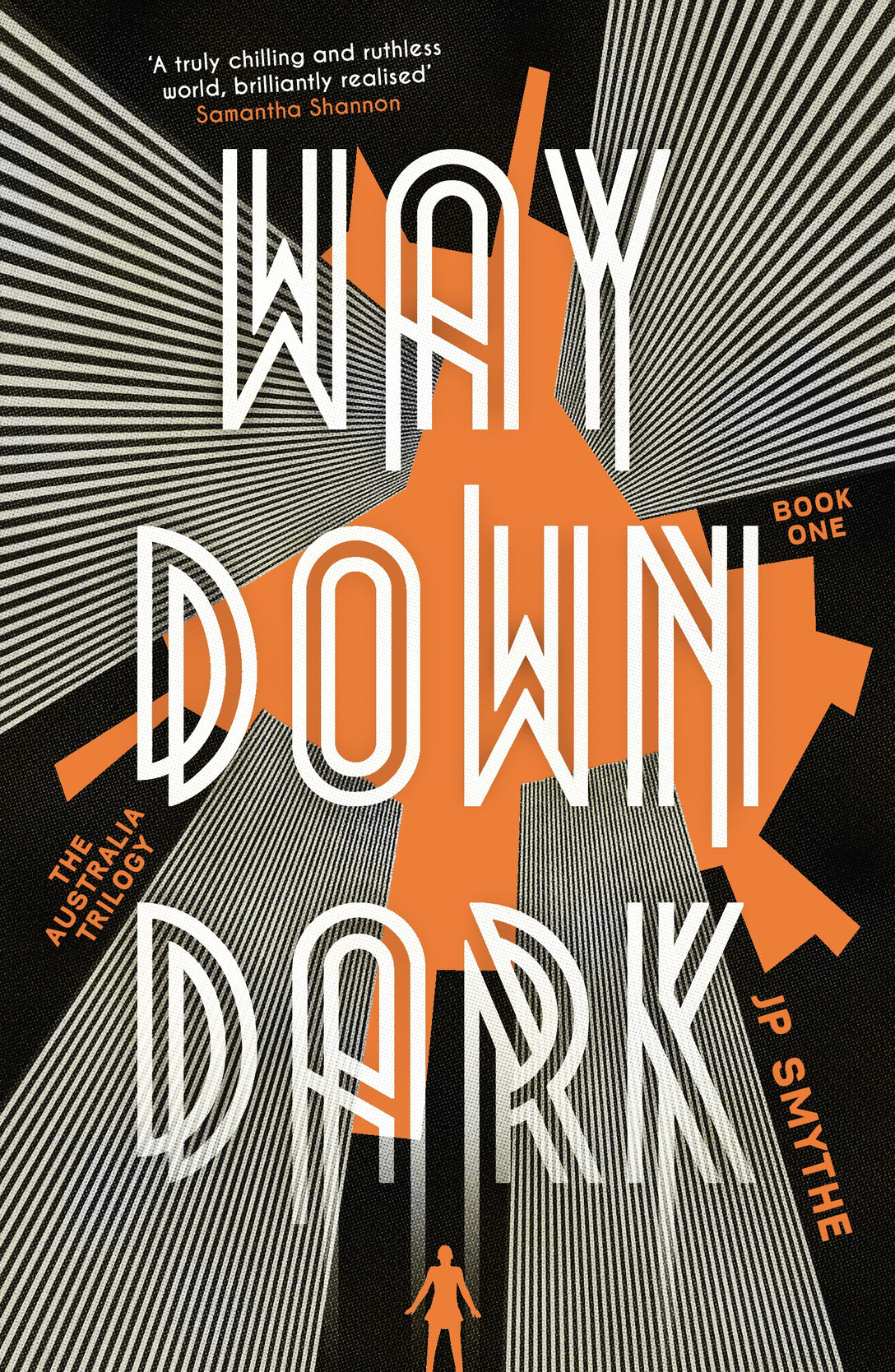 Way Down Dark by James P. Smythe