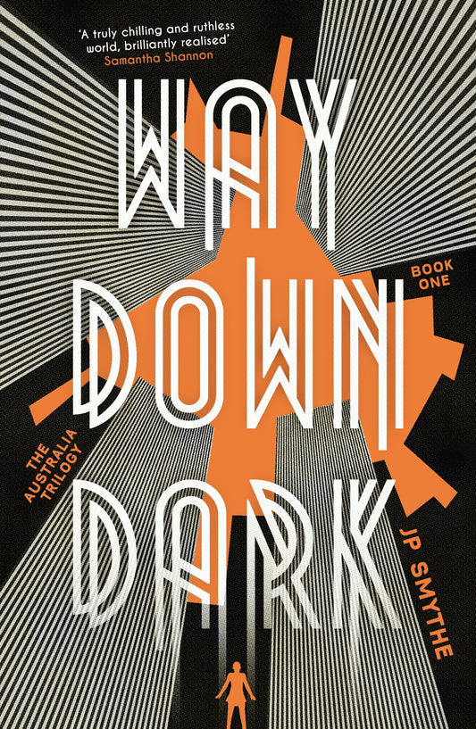 Way Down Dark by James P. Smythe