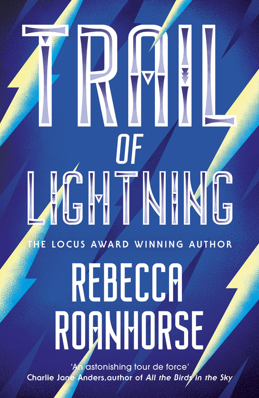 Trail of Lightning by Rebecca Roanhorse