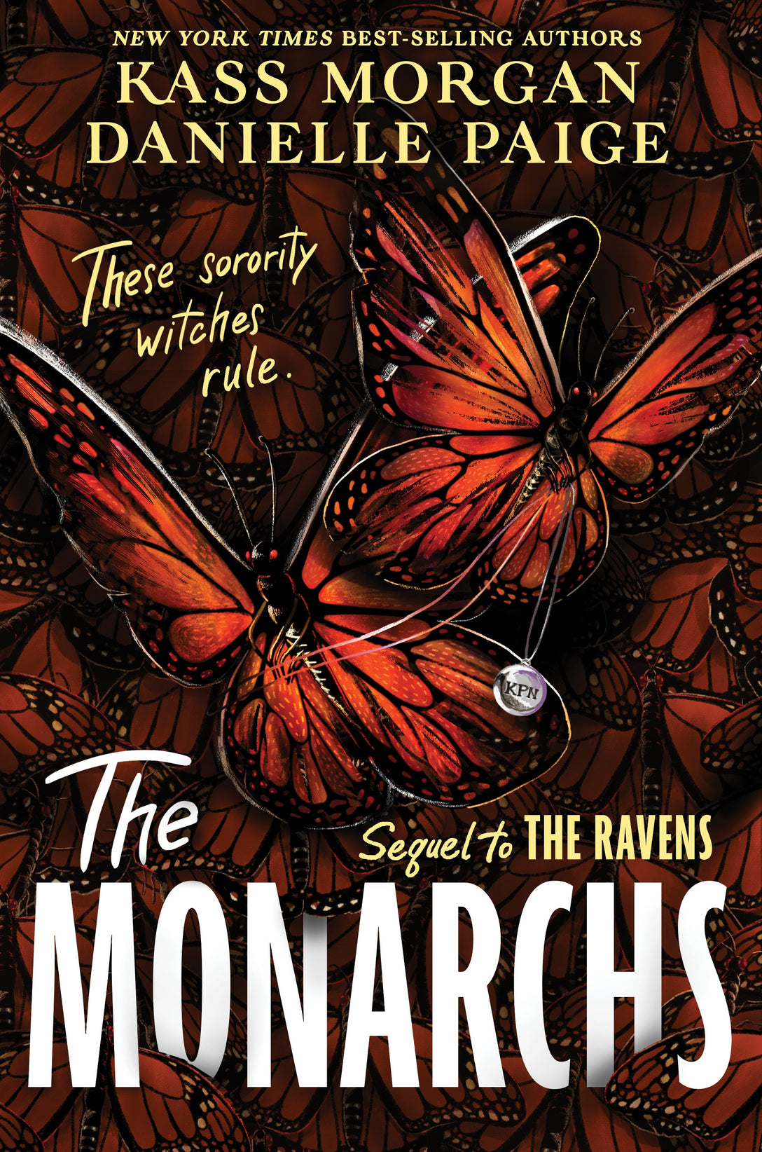The Monarchs by Danielle Paige, Kass Morgan
