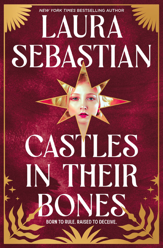 Castles in their Bones by Laura Sebastian