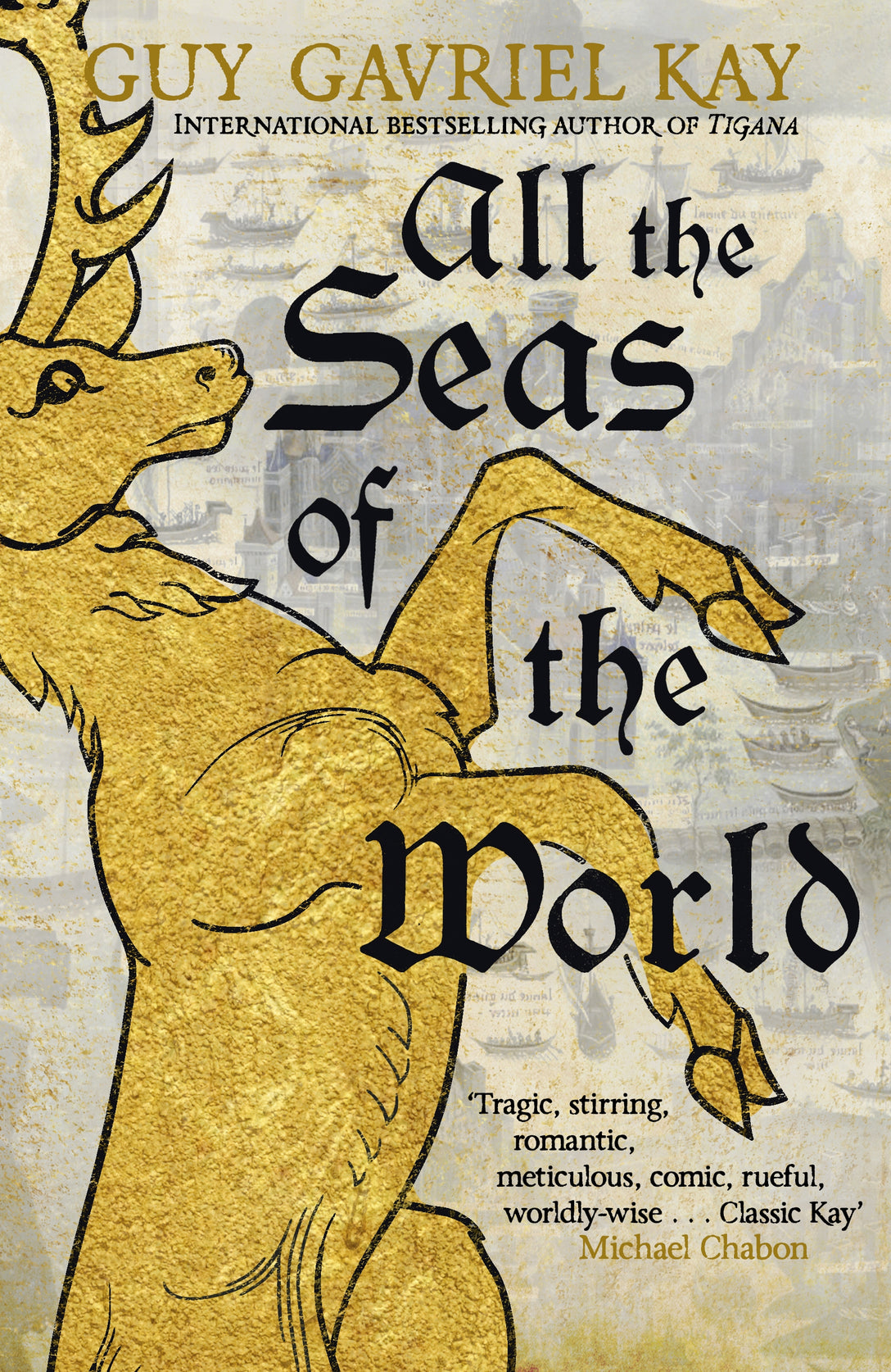 All the Seas of the World by Guy Gavriel Kay