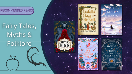 Fairy Tales, Myths and Folklore