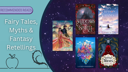 Fairy Tales, Myths and Fantasy Retellings: Never Ever After, Shadows of Sparta, The Palace Beneath the Sea, Six Crimson Cranes, Little Thieves