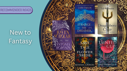 New to Fantasy, The Raven Scholar, Strange the Dreamer, The Last Tale of the Flower Bride, The Dragonbone Chair, The Tainted Cup