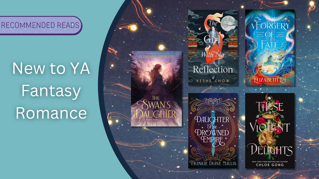 New to YA romantic fantasy: The Swan's Daughter, The Girl With no relflection, daughter of the drowned empire, a forgery of fate, these violent delights
