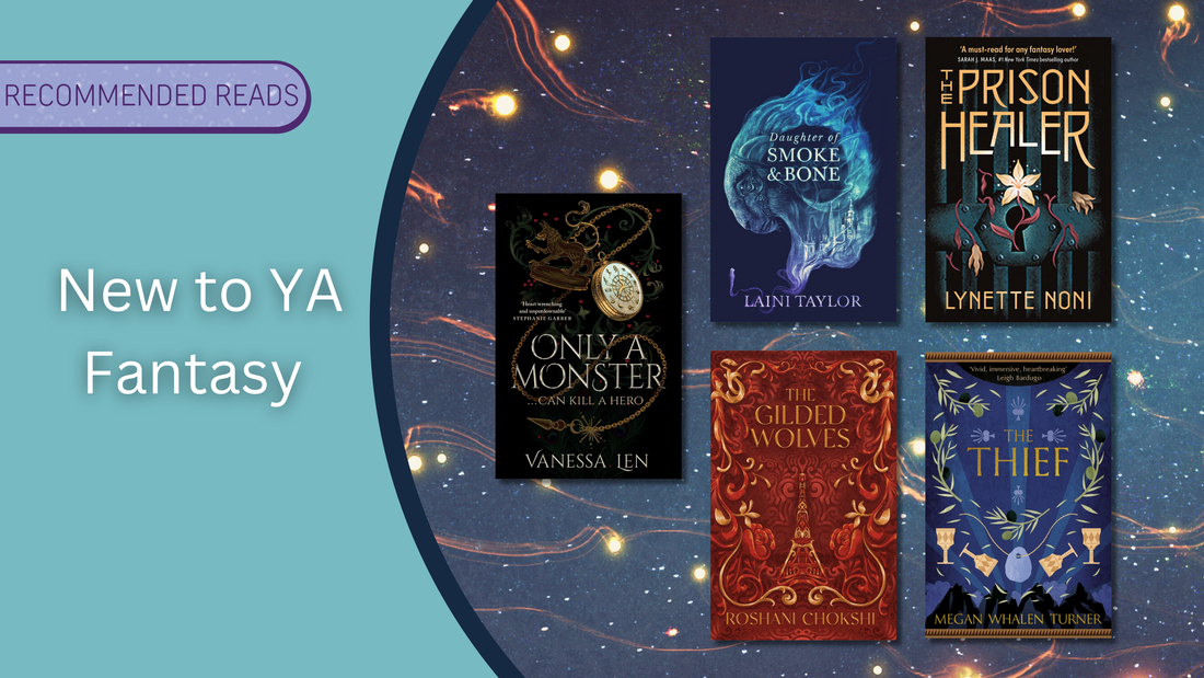 New to YA Fantasy, Only A Monster, Daughter of Smoke and Bone, The Guilded Wolves, The Prison Healer, The Thief