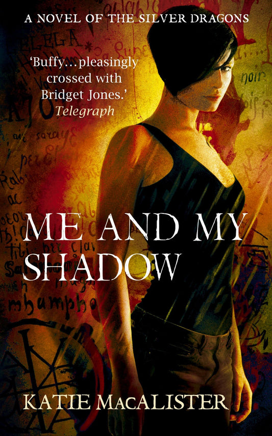 Me and My Shadow (Silver Dragons Book Three) by Katie MacAlister