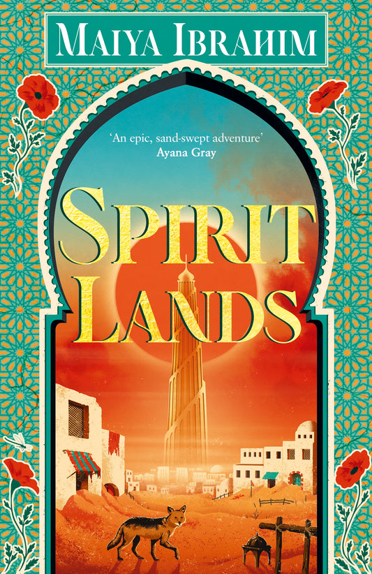 Spirit Lands by Maiya Ibrahim