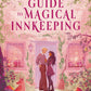 A Witch's Guide to Magical Innkeeping by Sangu Mandanna