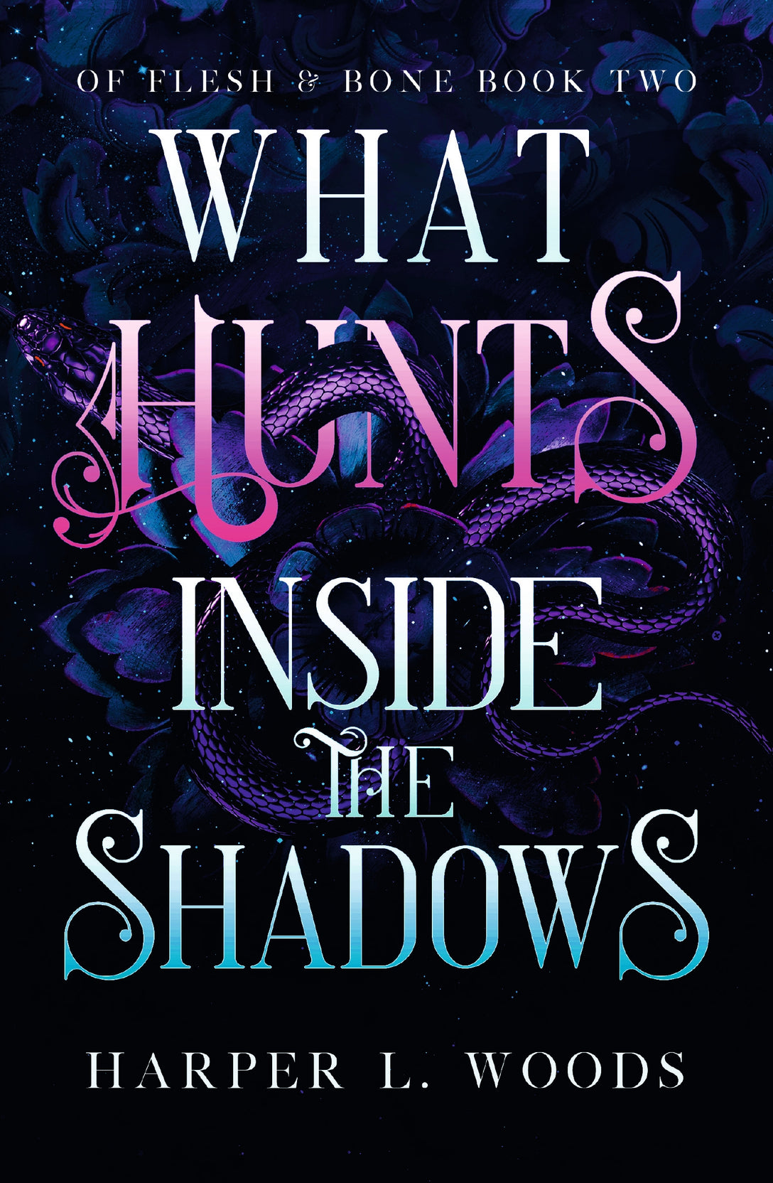 What Hunts Inside the Shadows by Harper L. Woods