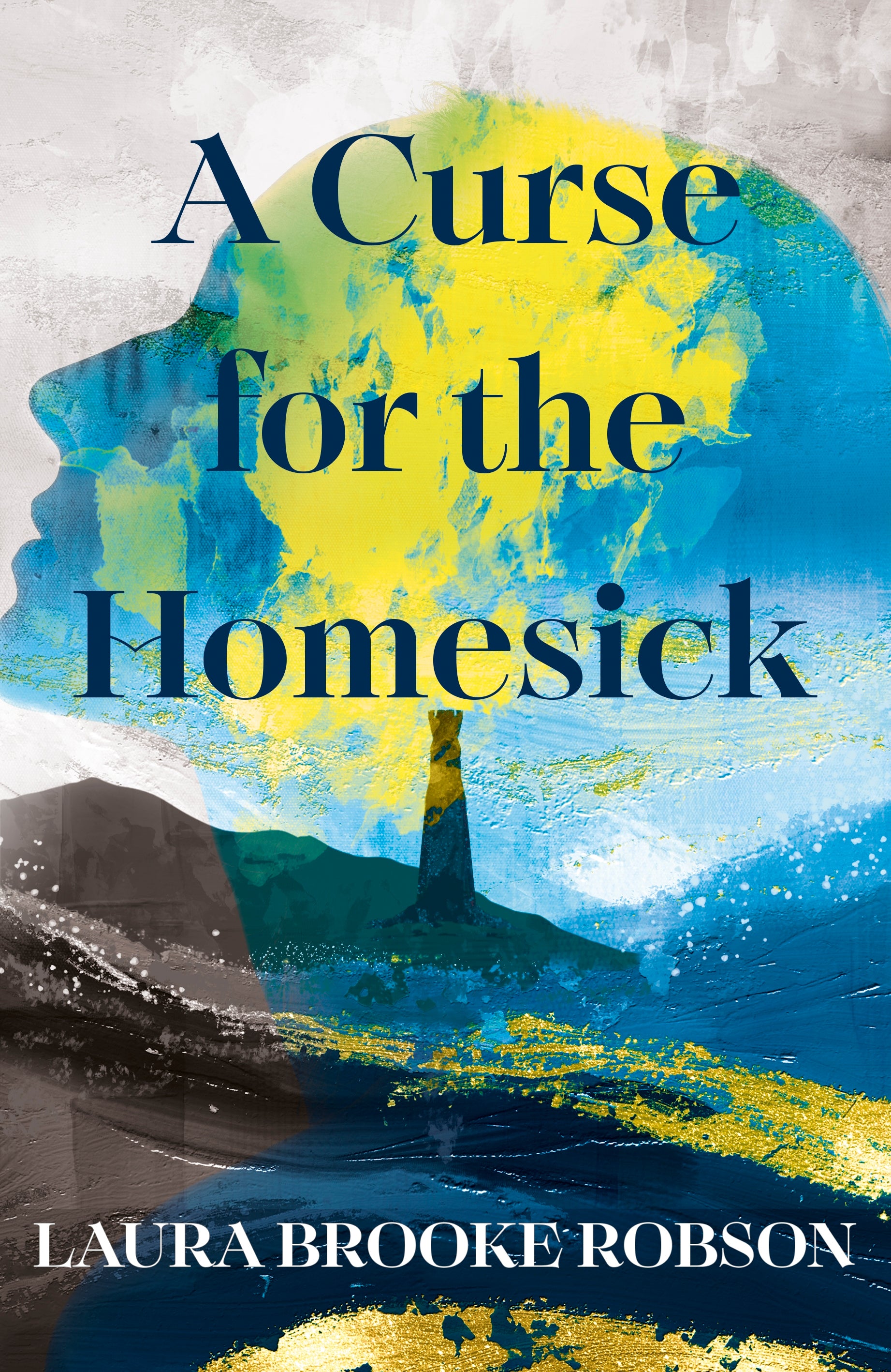 A Curse for the Homesick by Laura Brooke Robson