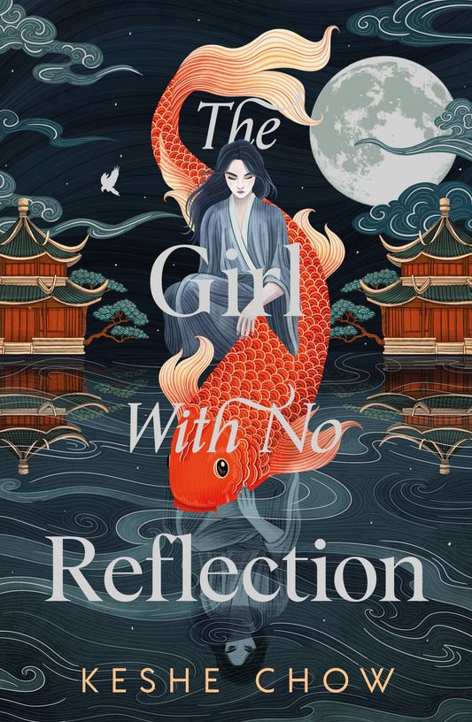 The Girl With No Reflection by Keshe Chow