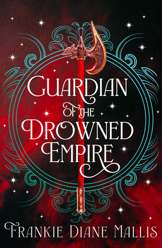 Guardian of the Drowned Empire by Frankie Diane Mallis