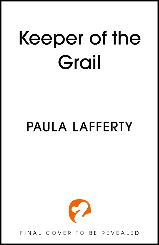 Keeper of the Grail by Paula Lafferty