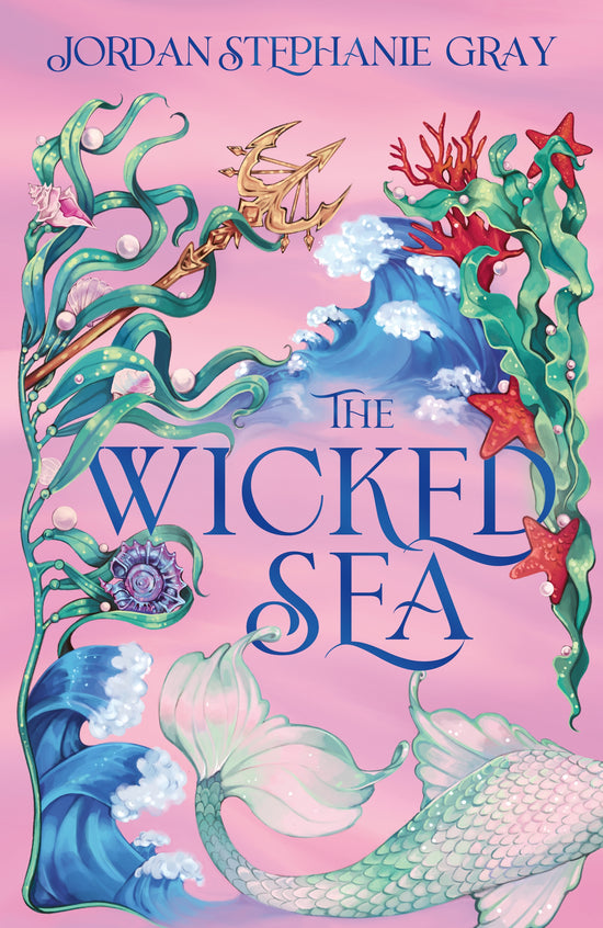 The Wicked Sea by Jordan Stephanie Gray