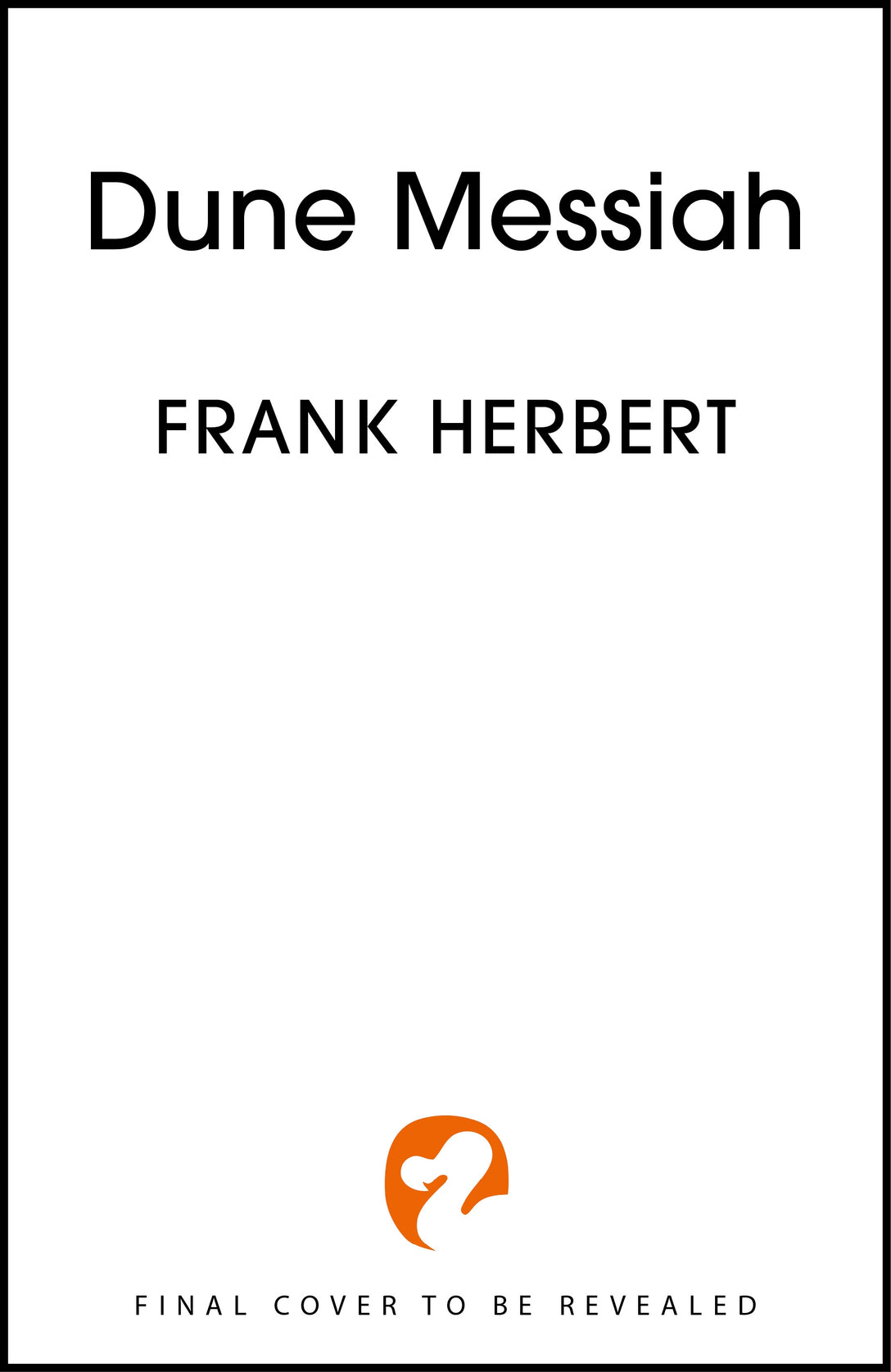 Dune Messiah by Frank Herbert