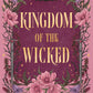 Kingdom of the Wicked by Kerri Maniscalco