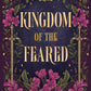 Kingdom of the Feared by Kerri Maniscalco