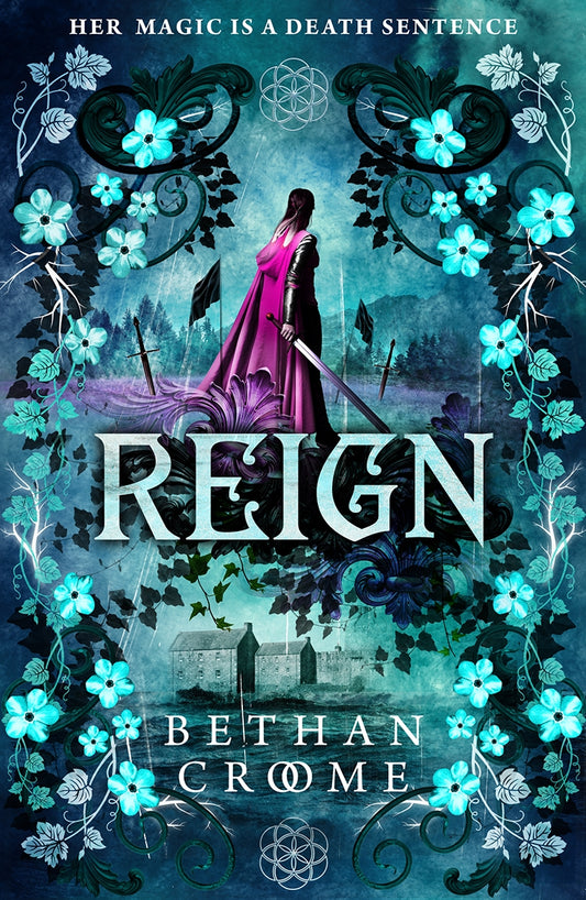 Reign by Bethan Croome