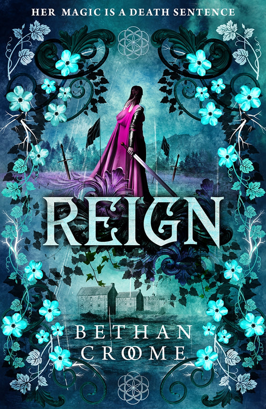 Reign by Bethan Croome