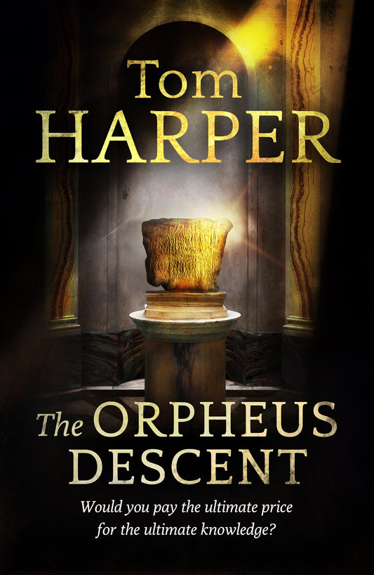 The Orpheus Descent by Tom Harper