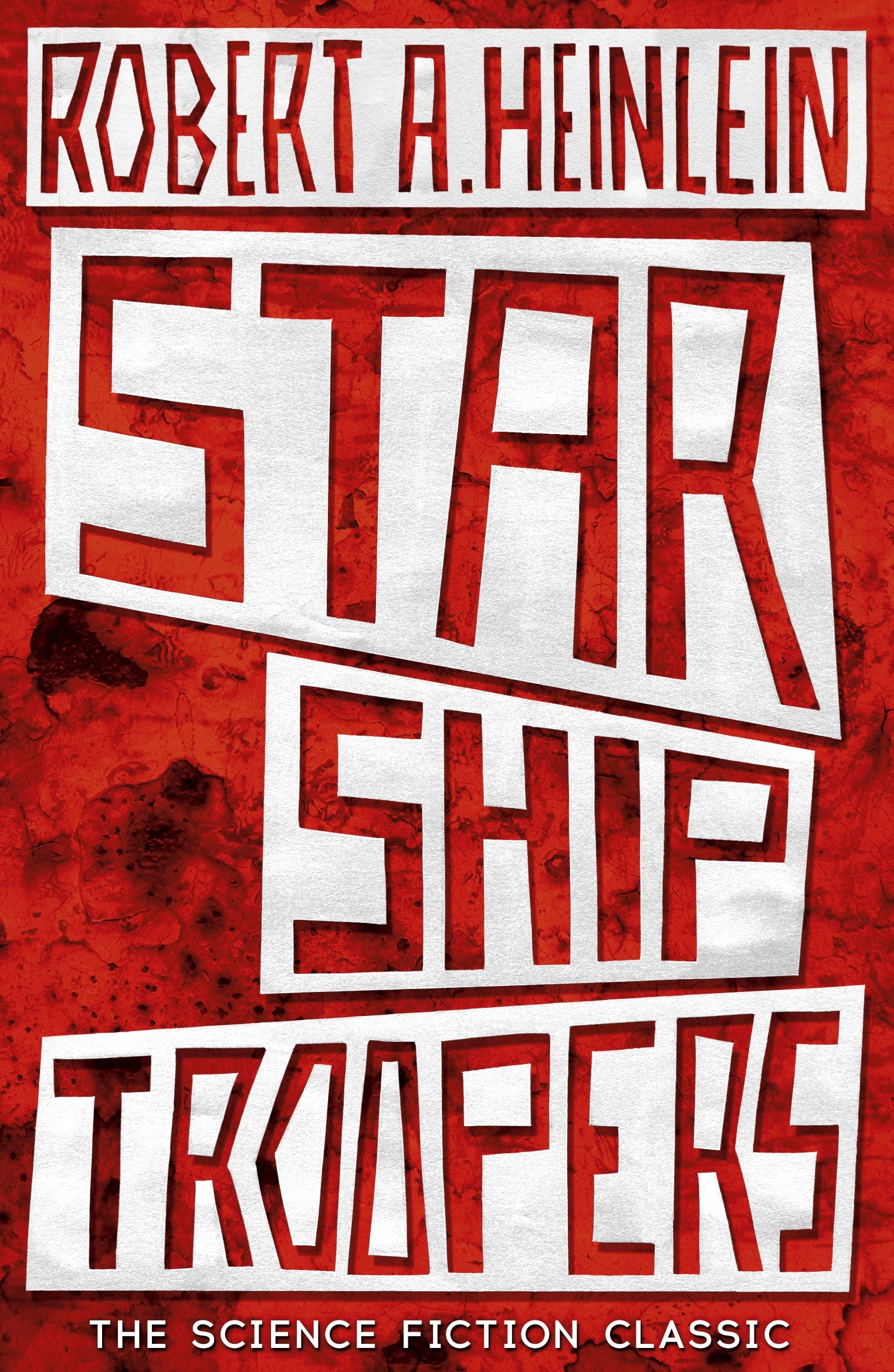 Starship Troopers by Robert A. Heinlein