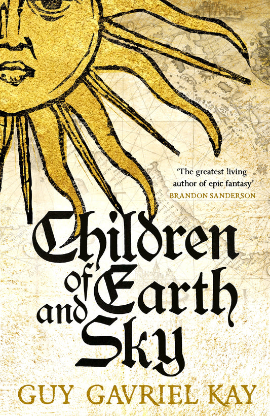 Children of Earth and Sky by Guy Gavriel Kay