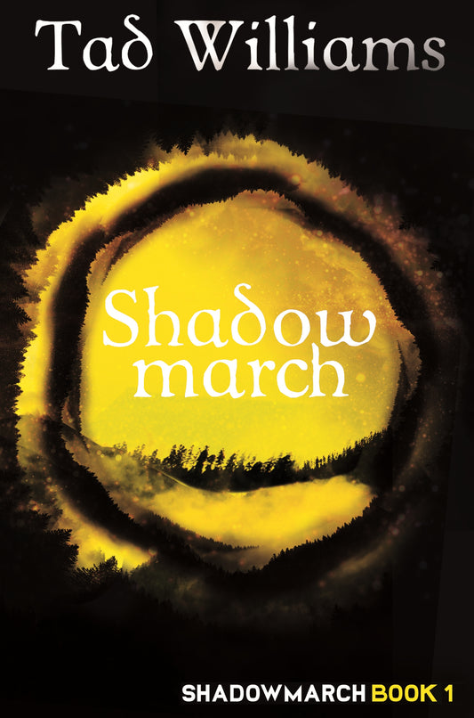 Shadowmarch by Tad Williams