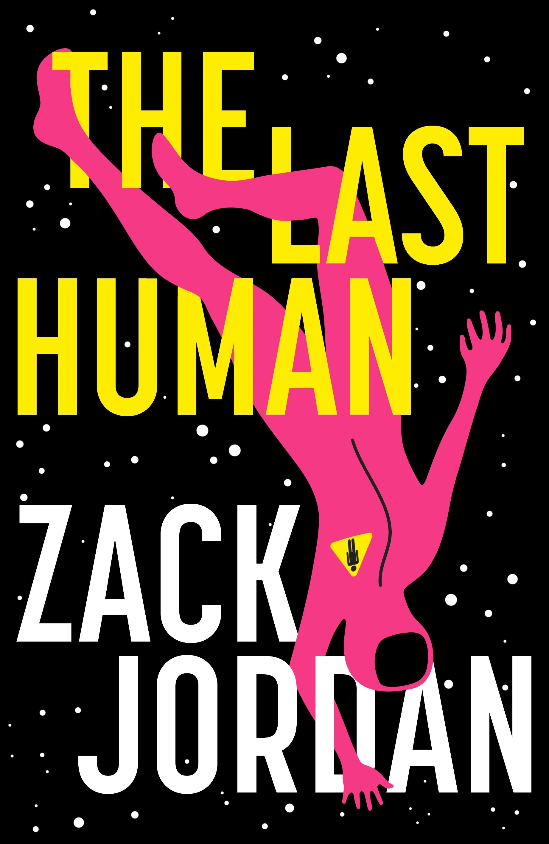 The Last Human by Zack Jordan