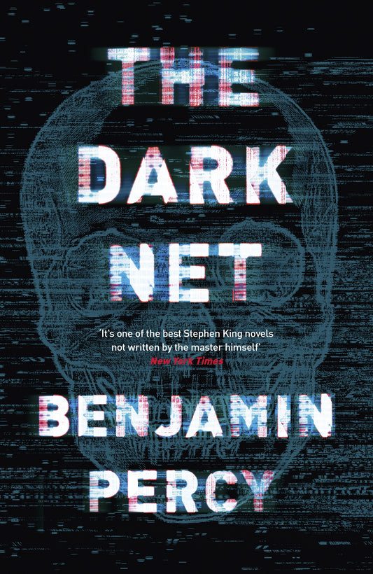 The Dark Net by Benjamin Percy