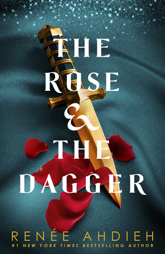 The Rose and the Dagger by Renée Ahdieh