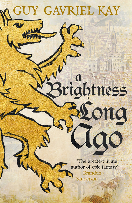 A Brightness Long Ago by Guy Gavriel Kay