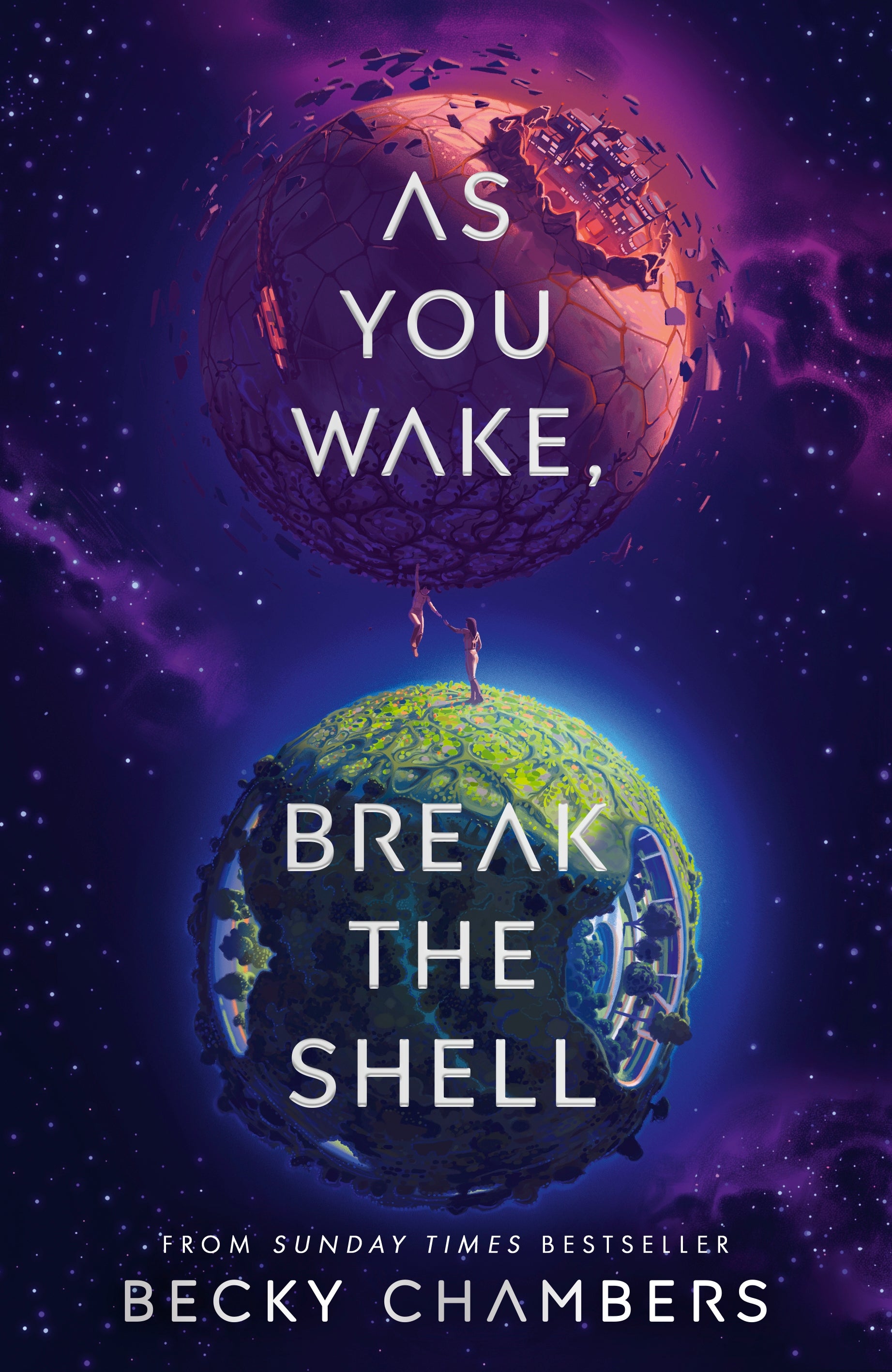 As You Wake, Break the Shell by Becky Chambers