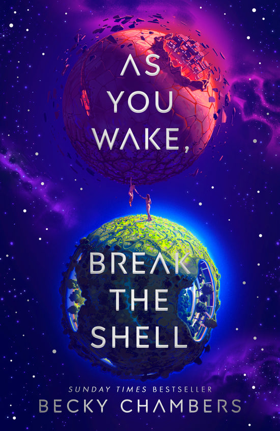 As You Wake, Break the Shell by Becky Chambers
