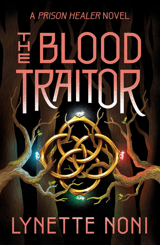 The Blood Traitor by Lynette Noni