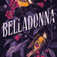 Belladonna by Adalyn Grace