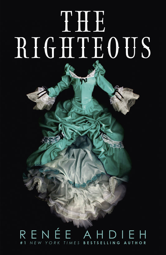 The Righteous by Renée Ahdieh