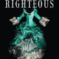 The Righteous by Renée Ahdieh