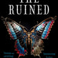 The Ruined by Renée Ahdieh