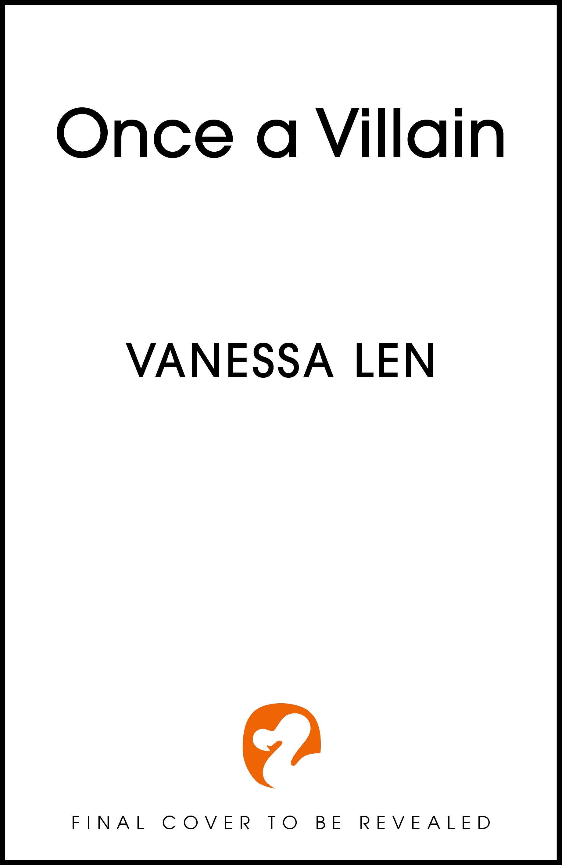 Once a Villain by Vanessa Len
